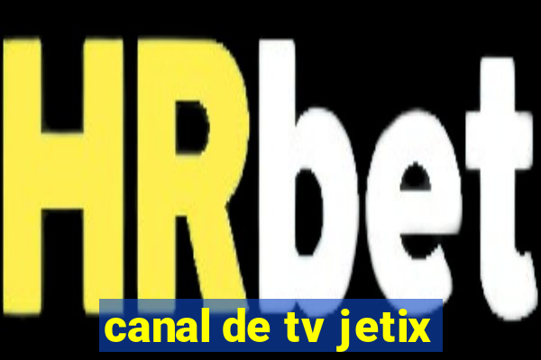 canal de tv jetix